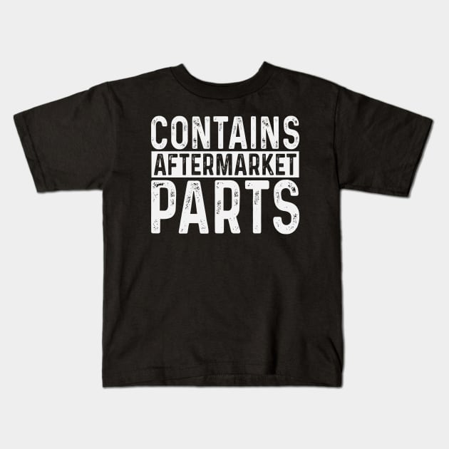 Funny Amputee Contains Aftermarket Parts Kids T-Shirt by Visual Vibes